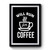 Will Run For Coffee Premium Poster