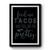 Feed Me Tacos And Tell Me I'm Pretty Simple Art Premium Poster