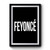 feyonce Design Funny Premium Poster