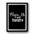 Forgive Me I Was Hangry Art Simple Funny Premium Poster