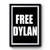 Free Dylan Art Funny Premium Poster