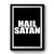 Hail Satan Art Premium Poster