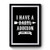 I Have A Daryl Addixon Vintage Premium Poster