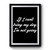 If I Can't Bring My Dog I'm Not Going Art Funny Premium Poster