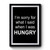 Im Sorry For What I Said When I Was Hungry Retro Premium Poster