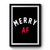 Merry Af Design Art Simple Premium Poster
