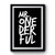 Mr Onederful Art Funny Premium Poster