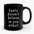 Santa Doesn't Believe In You Either Ceramic Mug
