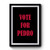 Vote For Pedro Simple Art Premium Poster