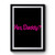 Yes Daddy Art Simple Funny Premium Poster
