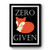 Zero Fox Given Simple Design Premium Poster