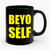 Beyo Self Be Yourself Beyonce Lemonade Parody Ceramic Mug Beyo Self Be Yourself Beyonce Lemonade Parody Ceramic Mug