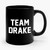Team Drake Hip Hop Ceramic Mug