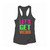 Let's Get Weird Women Racerback Tank Top