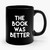 The Book Was Better Fandom Ceramic Mug