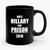 Vote Hillary For PRISON 2016 Ceramic Mug
