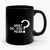 What Do You Mean Ceramic Mug
