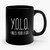 Yolo ( Unless You're A Cat) Funny Cat Lovers Ceramic Mug