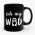 Oh My Wod 1 Ceramic Mug