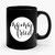 MAMA TRIED 2 1 Ceramic Mug