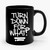 Turn Down For What 2 Ceramic Mug
