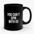 You Can't Spin With Us 2 Ceramic Mug