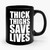 Thick Thighs Save Lives 1 Vintage Ceramic Mug