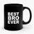 Best Bro Brother Ever Ceramic Mug