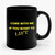 Come With Me If You Want To Lift 2 Ceramic Mug