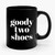 Goody Two Shoes Ceramic Mug