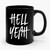 Hell Yeah Ceramic Mug