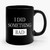 I Did Something Bad Ceramic Mug