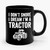 I Don't Snore I Dream I'm A Tractor Funny Snoring Joke Ceramic Mug