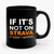 If It's Not On Strava It Didn't Happen Cycling 2 Ceramic Mug