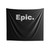 Epic Tshirt Indoor Wall Tapestries