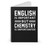 English Is Important But Chemistry Is Importanter Spiral Notebook