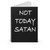 Not Today Satan Funny Christian Religious Spiral Notebook