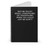 Why Be Racist When You Could Just Be Quiet 1 Spiral Notebook