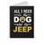 All I Need- I Love My Dog Jeep Spiral Notebook