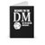 Because I'm The Dm Dungeon Master Dungeons And Dragons Spiral Notebook