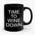 Time To Wine Down Ceramic Mug