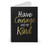 Have Courage And Be Kind Spiral Notebook