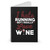 I Hate Running But I Really Love Wine Spiral Notebook