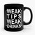 Weak Tips Weak Drinks Funny Bartending Bartender Ceramic Mug
