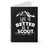 Life Is Better As A Scout Spiral Notebook