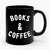 Books And Coffee Ceramic Mug