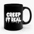 Creep It Real Ceramic Mug