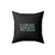 If I Look Quiet It's Because You Haven't Seen Me With My Pipe Organ Square Pillow Cover