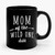 Mom Of The Wild One Ceramic Mug