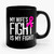 My Wife's Fight Is My Fight Ceramic Mug